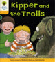 Book cover of: Oxford Reading Tree: Level 5: More Stories C: Kipper and the Trolls. By: Roderick Hunt