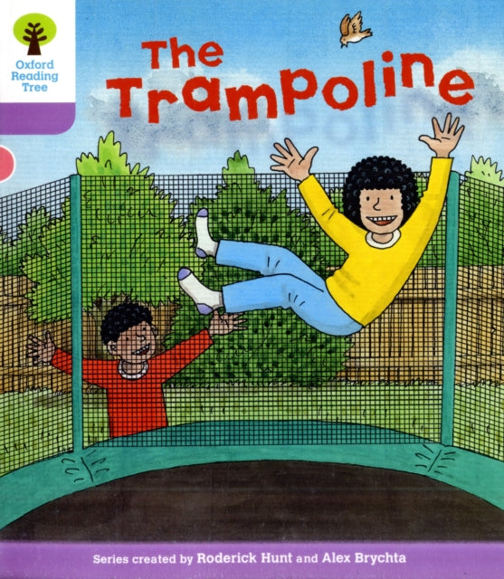 Book cover of: Oxford Reading Tree: Level 1+: Decode and Develop: The Trampoline. By: Roderick Hunt