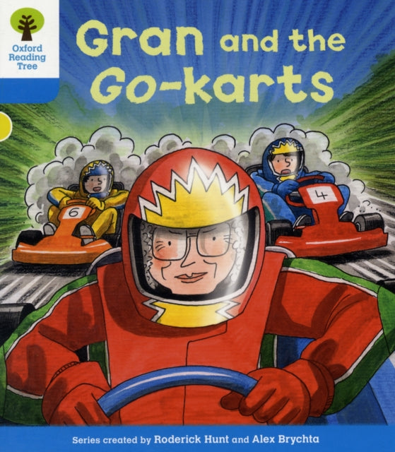 Book cover of: Oxford Reading Tree: Level 3: Decode and Develop: Gran and the Go-karts. By: Roderick Hunt