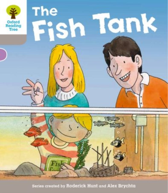 Book cover of: Oxford Reading Tree: Level 1 More a Decode and Develop the Fish Tank. By: Roderick Hunt