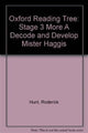 Book cover of: Oxford Reading Tree: Level 3 More a Decode and Develop Mister Haggis. By: Maureen Haselhurst, Roderick Hunt