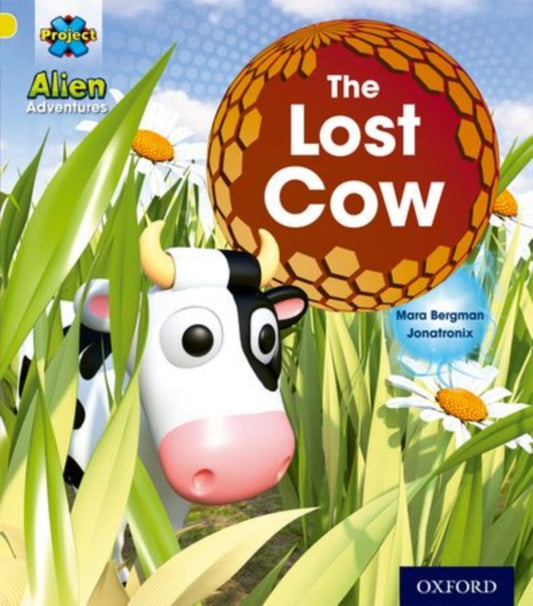 Book cover of: Project X: Alien Adventures: Yellow: The Lost Cow
