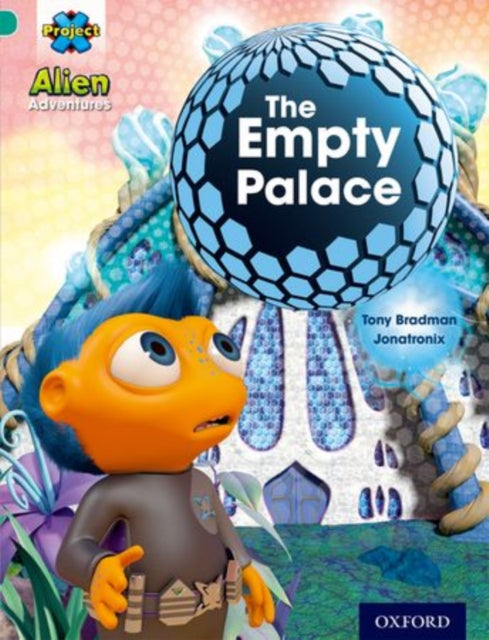 Book cover of: Project X: Alien Adventures: Turquoise: The Empty Palace
