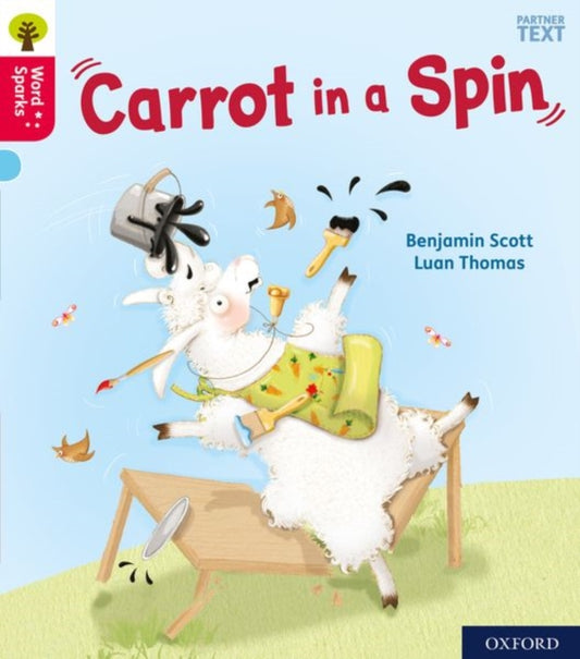 Book cover of: Oxford Reading Tree Word Sparks: Level 4: Carrot in a Spin. By: Benjamin Scott