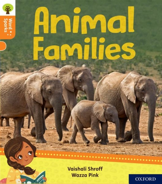 Book cover of: Oxford Reading Tree Word Sparks: Level 6: Animal Families. By: James Clements