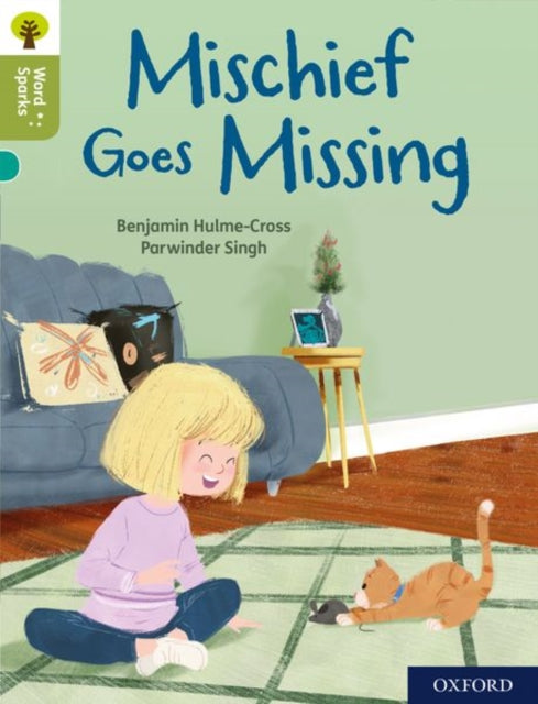 Oxford Reading Tree Word Sparks: Level 7: Mischief Goes Missing 9780198496298 Benjamin Hulme-Cross