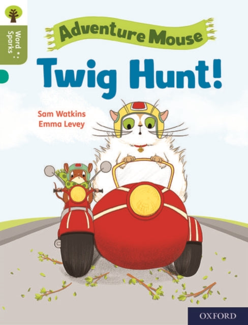 Book cover of: Oxford Reading Tree Word Sparks: Level 7: Twig Hunt!. By: Sam Watkins