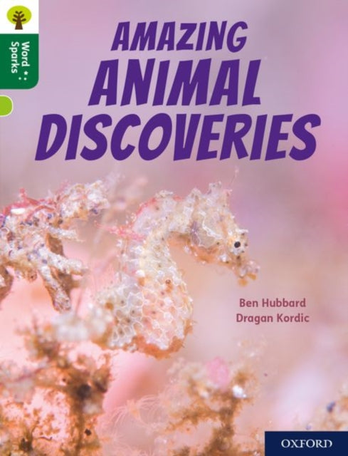 Book cover of: Oxford Reading Tree Word Sparks: Level 12: Amazing Animal Discoveries. By: James Clements