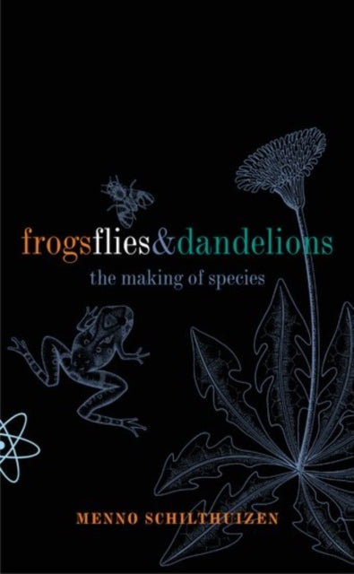 Book cover of: Frogs, Flies, and Dandelions. By: Menno Schilthuizen