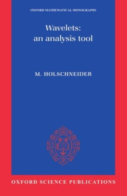 Book cover of: Wavelets: An Analysis Tool. By: M. Holschneider