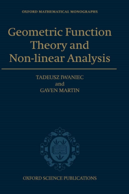 Book cover of: Geometric Function Theory and Non-linear Analysis. By: Tadeusz Iwaniec