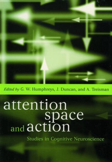 Book cover of: Attention, Space, and Action