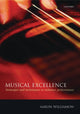 Book cover of: Musical Excellence. By: Aaron Williamon