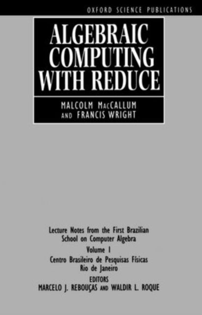 Book cover of: Algebraic Computing with REDUCE. By: Malcolm A. H. MacCallum