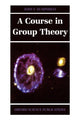 Book cover of: Course in Group Theory