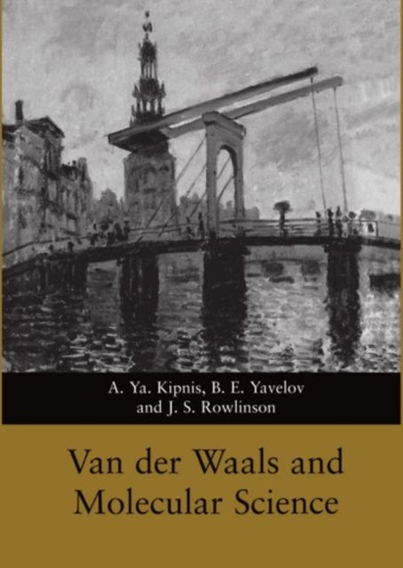 Book cover of: Van der Waals and Molecular Science. By: A. Ya. Kipnis