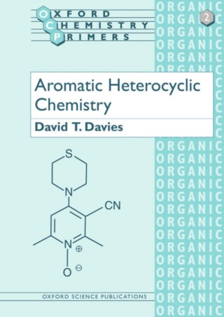 Book cover of: Aromatic Heterocyclic Chemistry. By: David T. Davies
