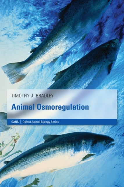Book cover of: Animal Osmoregulation. By: Tim Bradley, Timothy J. Bradley