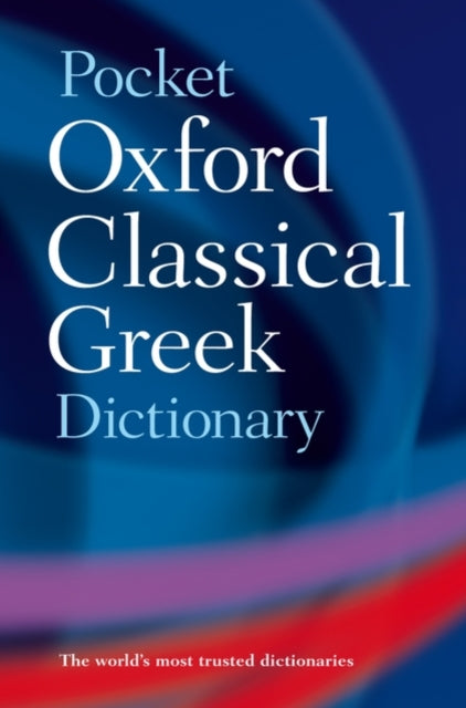 Book cover of: Pocket Oxford Classical Greek Dictionary
