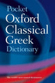Book cover of: Pocket Oxford Classical Greek Dictionary