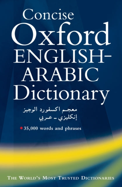 Book cover of: Concise Oxford English-Arabic Dictionary of Current Usage. By: S. Khulusi