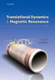 Book cover of: Translational Dynamics and Magnetic Resonance. By: Paul T. Callaghan