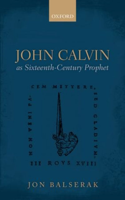 Book cover of: John Calvin as Sixteenth-Century Prophet