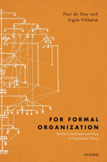 Book cover of: For Formal Organization. By: Paul du Gay