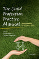 Book cover of: Child Protection Practice Manual