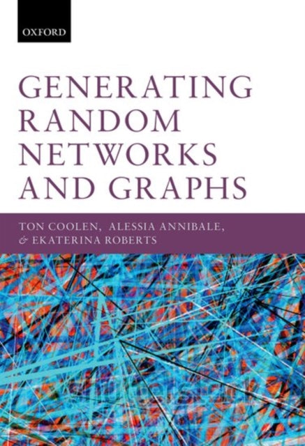 Book cover of: Generating Random Networks and Graphs. By: Ton Coolen