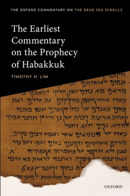 Book cover of: Earliest Commentary on the Prophecy of Habakkuk. By: Timothy H. Lim