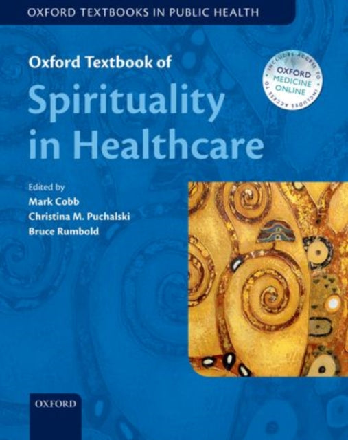 Book cover of: Oxford Textbook of Spirituality in Healthcare. By: Mark Cobb