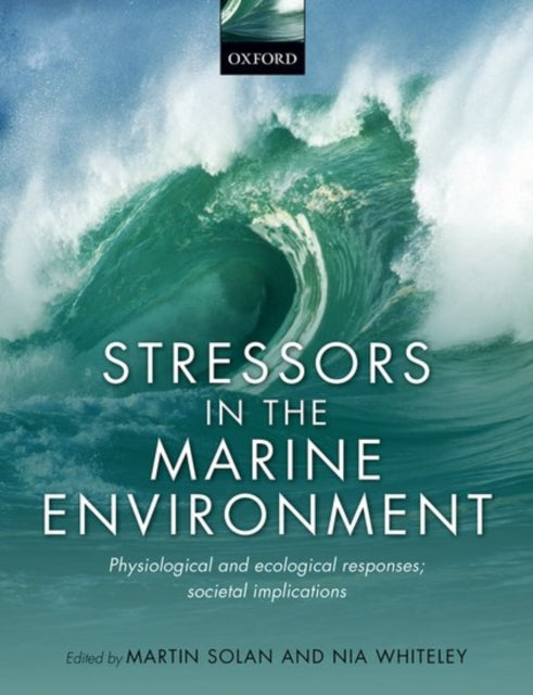 Book cover of: Stressors in the Marine Environment. By: Martin Solan
