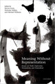 Book cover of: Meaning Without Representation