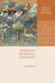 Book cover of: Parks in Medieval England. By: S. A. Mileson
