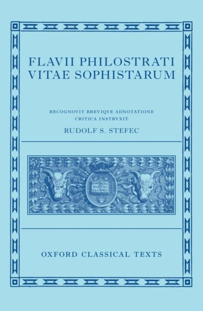 Book cover of: Philostratus: Lives of the Sophists (Flavii Philostrati Vitas Sophistarum). By: Rudolf S. Stefec