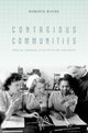 Book cover of: Contagious Communities. By: Roberta Bivins