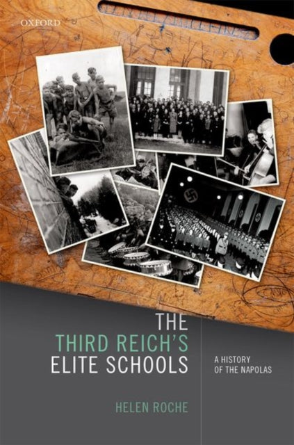 Book cover of: Third Reich's Elite Schools. By: Helen Roche