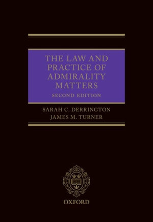 The Law and Practice of Admiralty Matters
