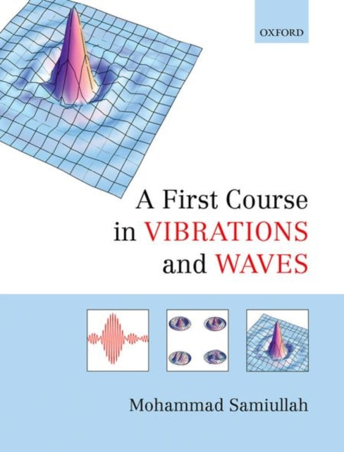 Book cover of: First Course in Vibrations and Waves. By: Mohammad Samiullah