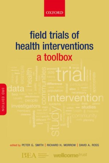 Book cover of: Field Trials of Health Interventions. By: David A. Ross