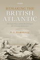 Book cover of: Remaking the British Atlantic. By: P. J. Marshall