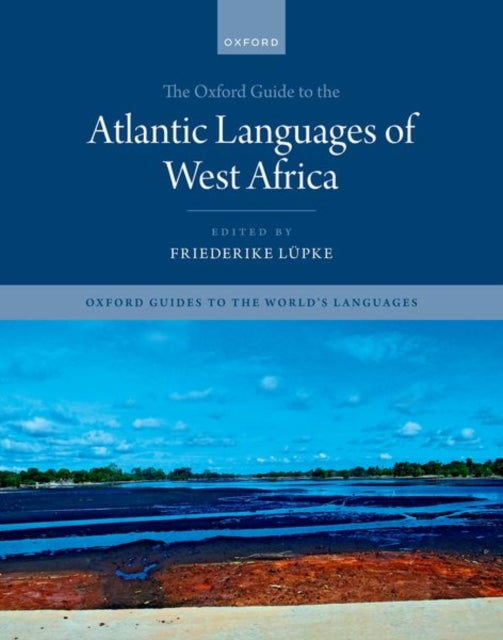 Book cover of: Oxford Guide to the Atlantic Languages of West Africa. By: Friederike Lüpke
