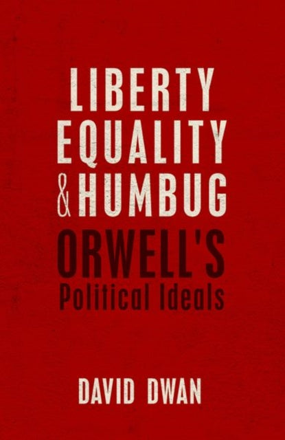 Book cover of: Liberty, Equality, and Humbug. By: David Dwan