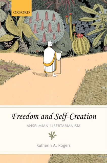 Book cover of: Freedom and Self-Creation. By: Katherin A. Rogers