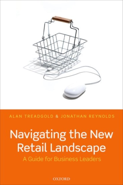 Book cover of: Navigating the New Retail Landscape. By: A. D. Treadgold