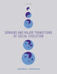Book cover of: Domains and Major Transitions of Social Evolution. By: Koos Boomsma