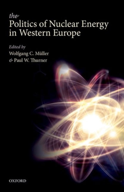 Book cover of: Politics of Nuclear Energy in Western Europe