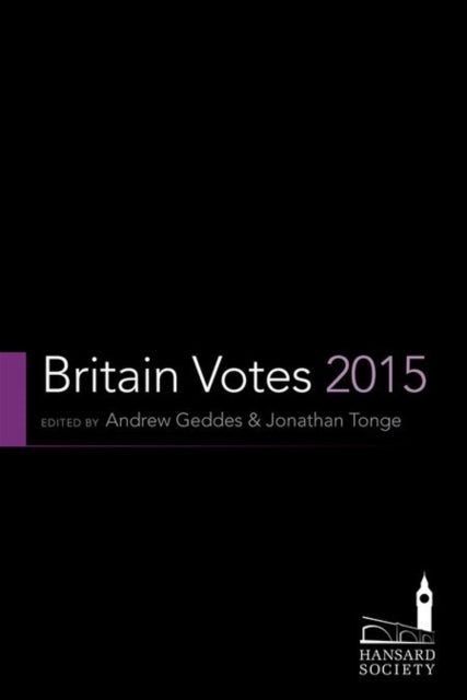 Book cover of: Britain Votes 2015. By: Andrew Geddes