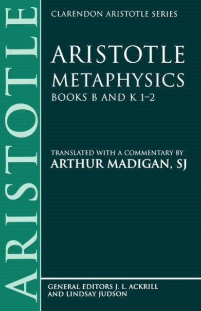 Aristotle: Metaphysics Books B and K 1-2